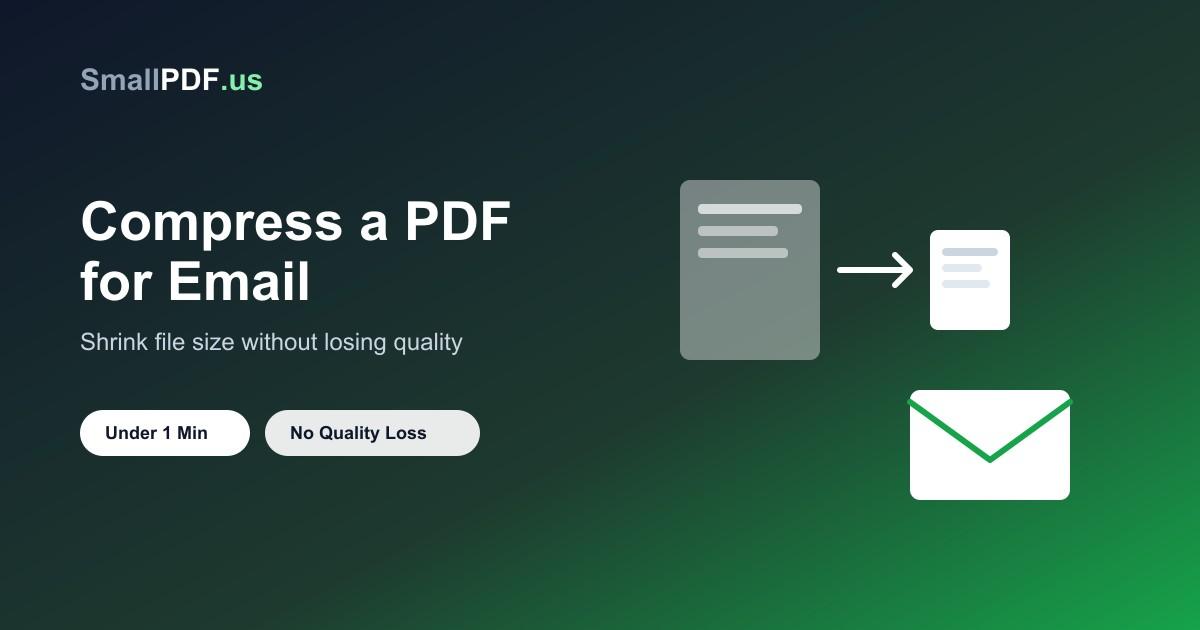How to Compress a PDF for Email Without Losing Quality