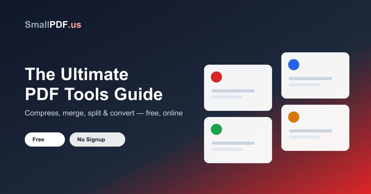 PDF Tools Guide: Compress, Merge, Split & Convert